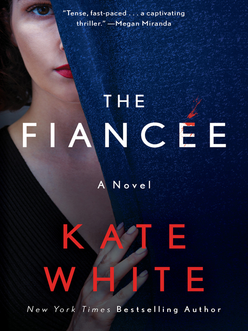 Title details for The Fiancée by Kate White - Available